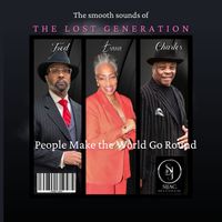 People Make the World Go Round by The Lost Generation