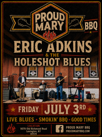  Eric & Holeshot Blues @ Proud Mary BBQ