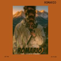 let go  by ROMARIO