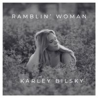 Ramblin' Woman by Karley Bilsky