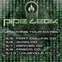 Pipe Leak (Supporting Come Back to Earth)