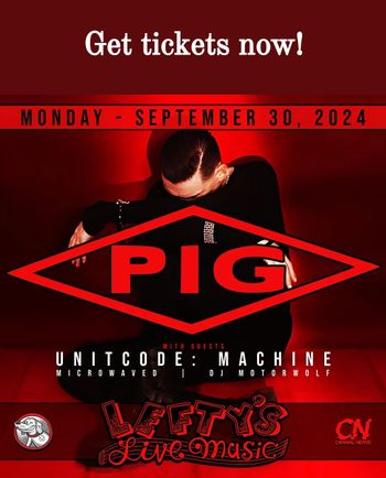 Flyer for the PIG show at Lefty's in Des Moines. Credit goes to Zach Weiss and Cranial Nerve.
