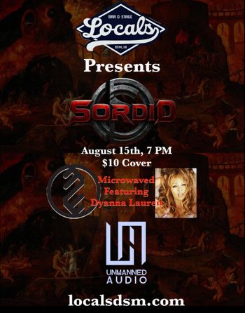 SordiD, Microwaved ft. Dyanna Lauren and Unmanned Audio at Local's Bar & Stage in Des Moines, Iowa, August 15th 2026!
