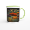 Give Me Shelter - Ceramic Mug
