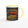 Give Me Shelter - Ceramic Mug