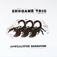 Apocalypse Scorpion by Endgame Trio (Alex Nauman/Matt Smiley/Dru Heller)