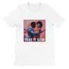 Take it slow - Unisex T-Shirt