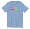 Frickin Awesome Tee - Rainbow Lettering 