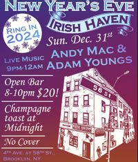 Irish Haven New Years Eve Party with Andy Mac & Adam Youngs