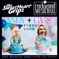 The SweetHeart Grips @ Rockwood Music Hall (Andy and GV's Birthday Show!)
