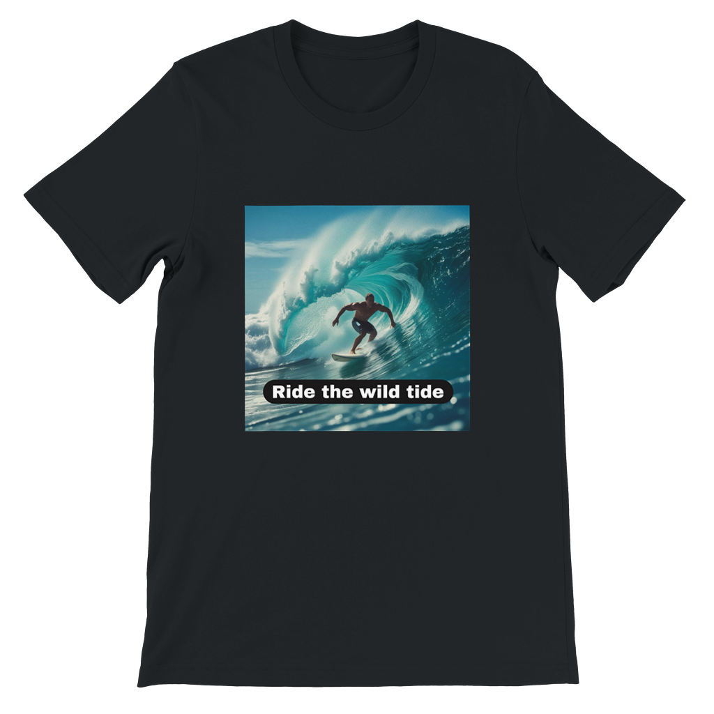 Ride the wild tide - Unisex T-Shirt