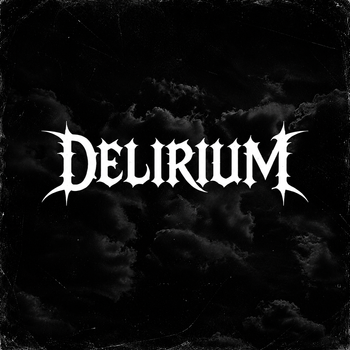 Delirium
