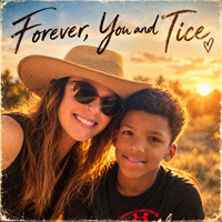 Forever, You and Tice by N.Sharp