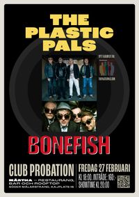 The Plastic Pals + Bonefish @ Club Probation