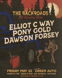 Dawson Forsey, Pony Gold and Elliot C Way
