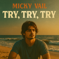 Try, Try, Try by Micky Vail