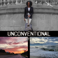 Unconventional Pt. 1 by Danielle N. Perry
