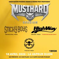 Musthard Session - avec Sticky Boys + High-School  MotherFuckers