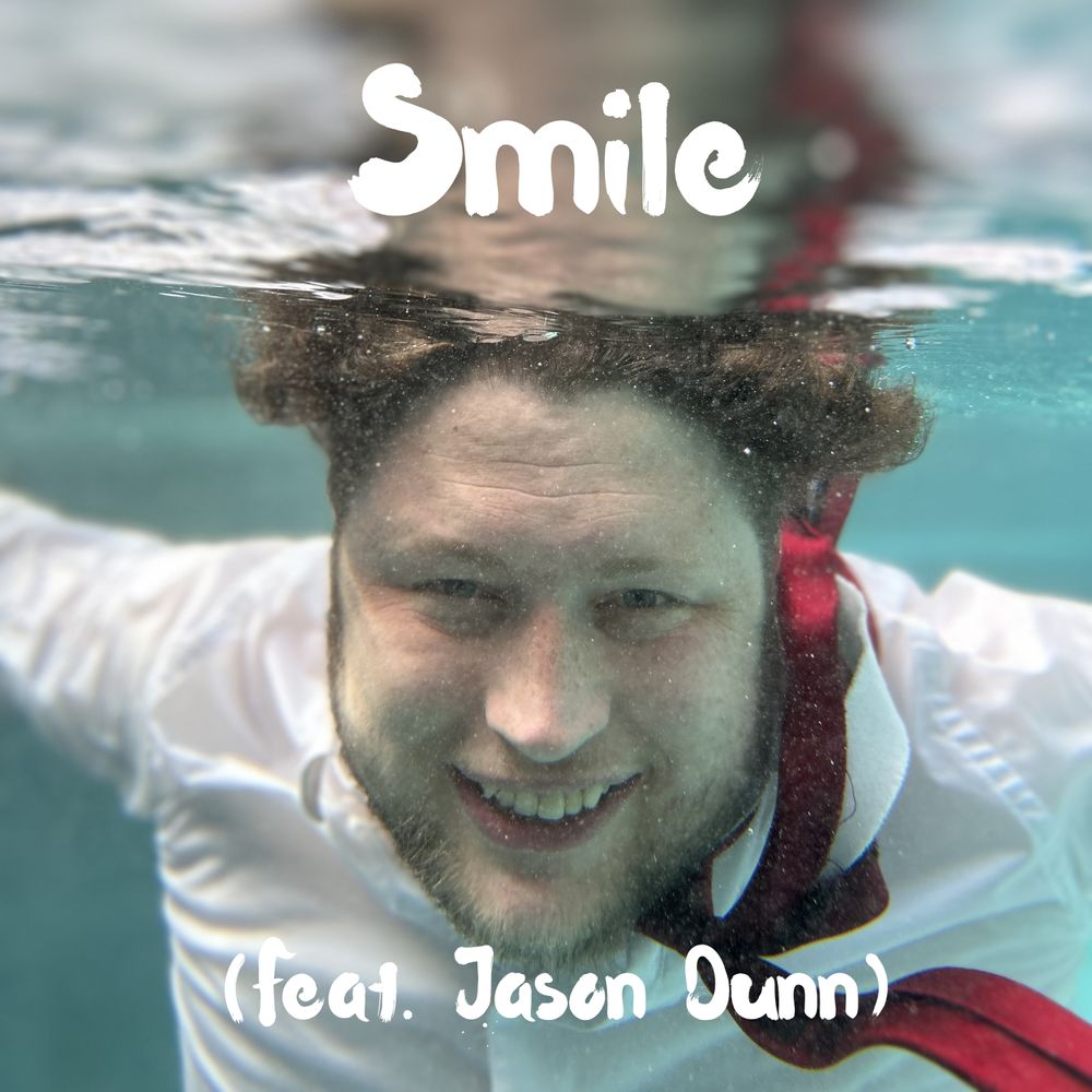 Smile Ft. Jason Dunn Album Cover