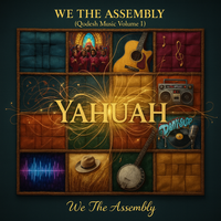 Qodesh Music Volume 1 (Deluxe Album) by We The Assembly