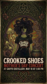 Mother's Day w/ Crooked Shoes Live at Griffo Distillery 