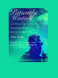 Listening Session for Patiently Waiting Ep 