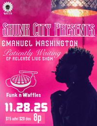 Skunk City Presents: Patiently Waiting EP release live show