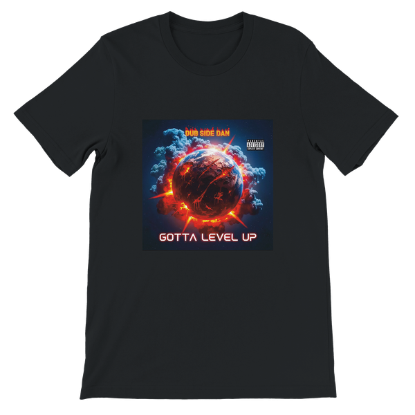 Gotta Level up - Unisex T-Shirt