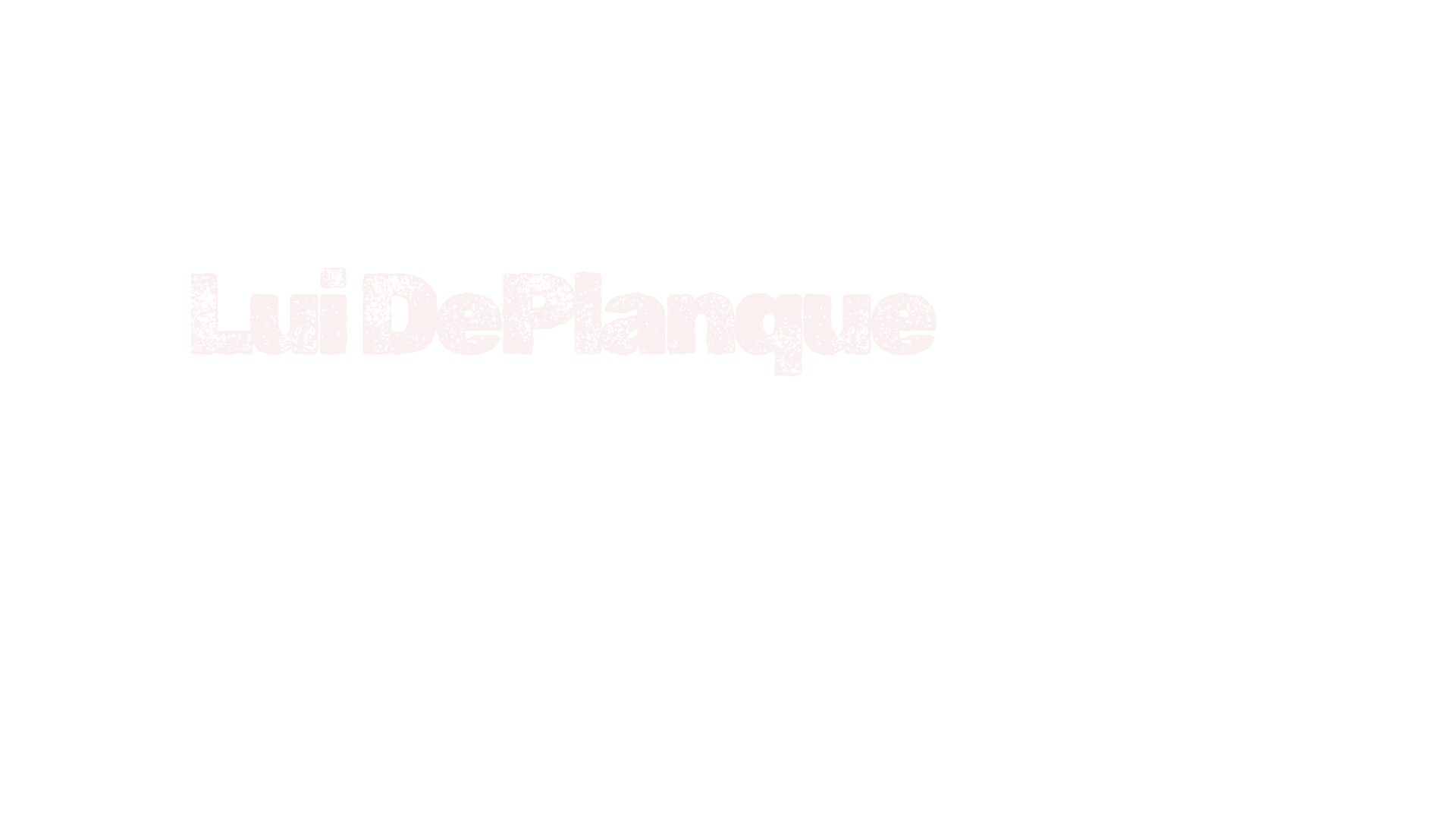 Lui DePlanque