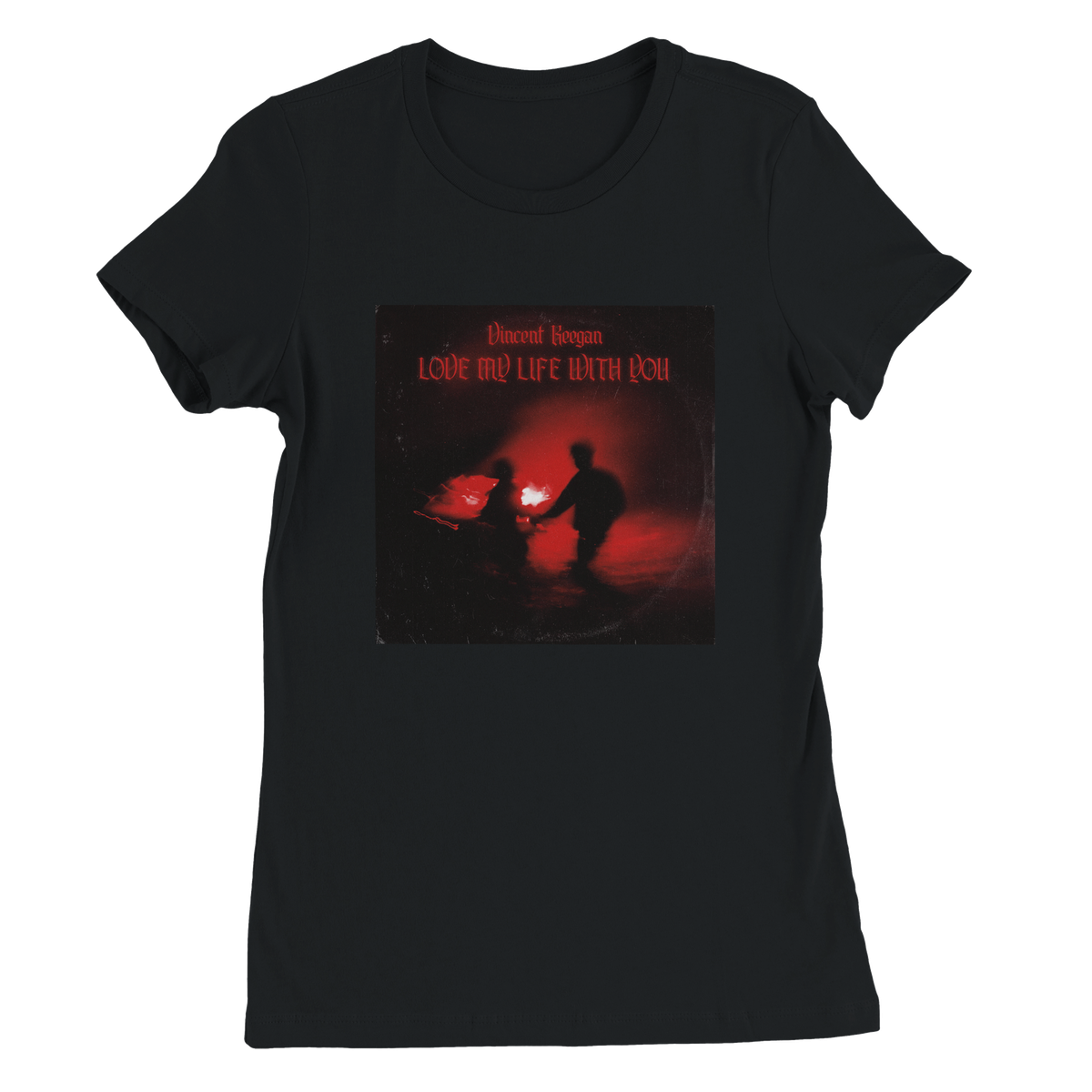 Love My Life With You - Women’s Cut T-Shirt