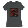Dark Days - Women’s Cut T-Shirt