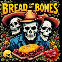 Bread and Bones  by Karais James