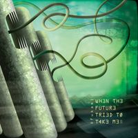 When the Future Tried to Take Me by ÓFukami