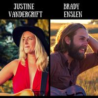 Pressed presents Justine Vandergrift & Brady Enslen
