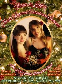 Sara and Leah's Third Annual Christmas Recital feat. special guest Selene Wallace