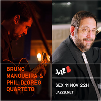 Bruno Mangueira e Phil DeGreg Quarteto