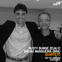 Rusty Burge e Bruno Mangueira Quarteto