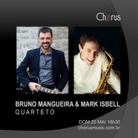 Bruno Mangueira & Mark Isbell Quarteto