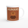 Humans - Ceramic Mug