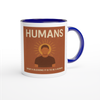 Humans - Ceramic Mug