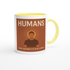 Humans - Ceramic Mug