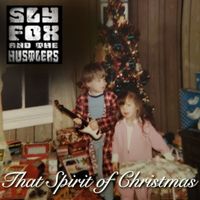 That Spirit of Christmas by Sly Fox and the Hustlers