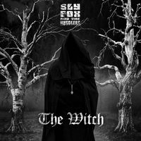 The Witch by Sly Fox and the Hustlers