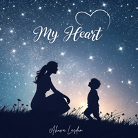 My Heart  by Ahuva Lasdun
