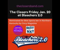The Closers at Bleachers 2.0