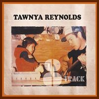 8 Track by Tawnya Reynolds