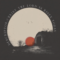 Christ The Lord Is Risen Today by Descriptor