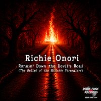 Runnin’ Down the Devil’s Road (the Ballad of the Hillside Stranglers) by Richie Onori