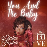 You And Me Baby by Elaine Stepter