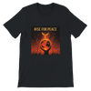 Rise For Peace - Unisex T-Shirt